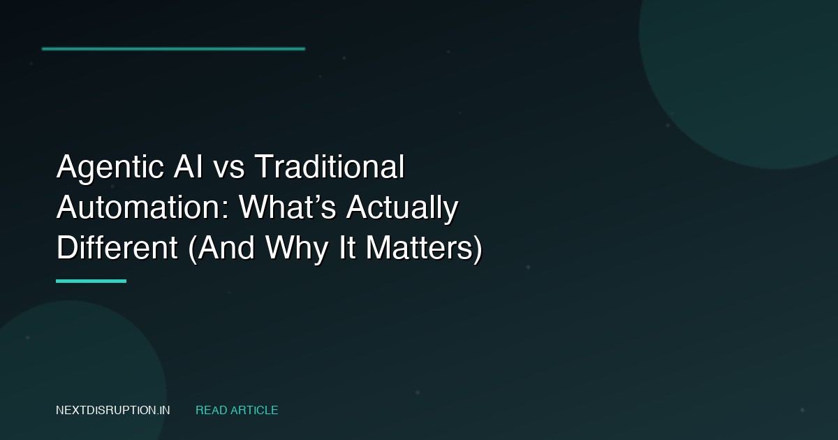 Agentic AI vs Traditional Automation