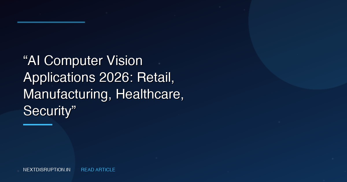 AI Computer Vision Applications 2026