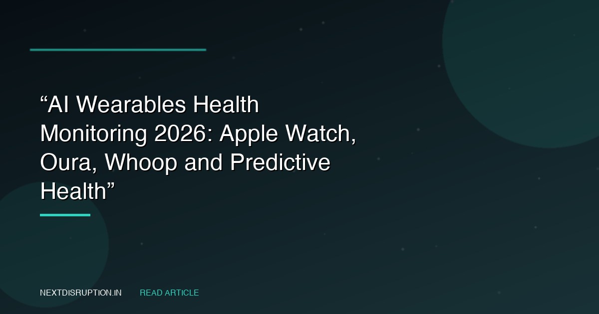 AI Wearables Health 2026: Apple Watch,