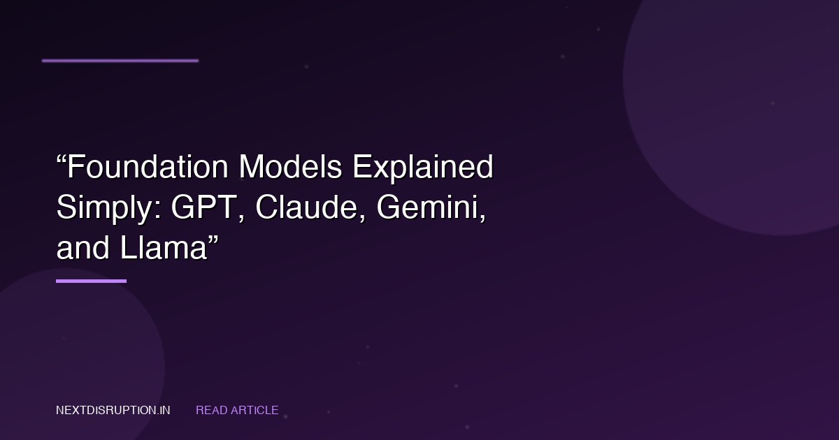 Foundation Models Explained