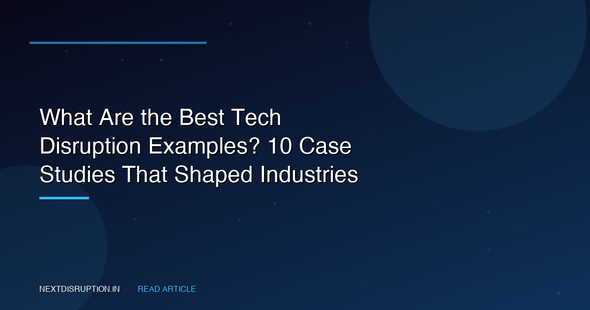 What Are the Best Tech Disruption
